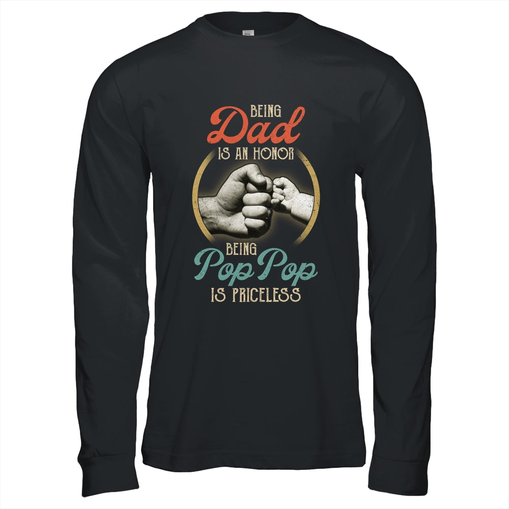 Being Dad Is An Honor Being Pop Pop Is Priceless T-Shirt & Hoodie | Teecentury.com