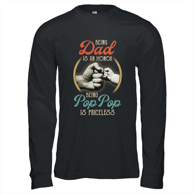 Being Dad Is An Honor Being Pop Pop Is Priceless T-Shirt & Hoodie | Teecentury.com