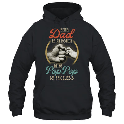 Being Dad Is An Honor Being Pop Pop Is Priceless T-Shirt & Hoodie | Teecentury.com