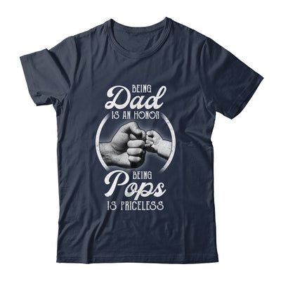 Being Dad Is An Honor Being Pops Is Priceless Fathers Day T-Shirt & Hoodie | Teecentury.com