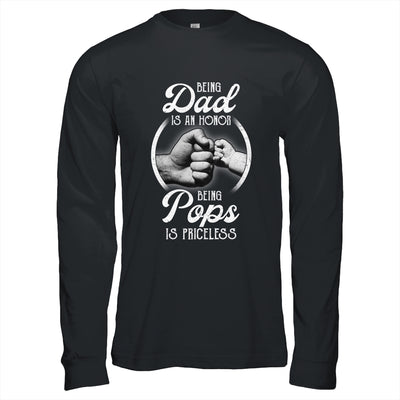 Being Dad Is An Honor Being Pops Is Priceless Fathers Day T-Shirt & Hoodie | Teecentury.com