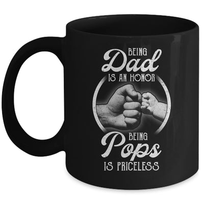 Being Dad Is An Honor Being Pops Is Priceless Fathers Day Mug Coffee Mug | Teecentury.com