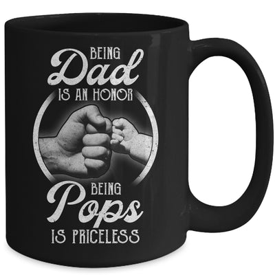 Being Dad Is An Honor Being Pops Is Priceless Fathers Day Mug Coffee Mug | Teecentury.com