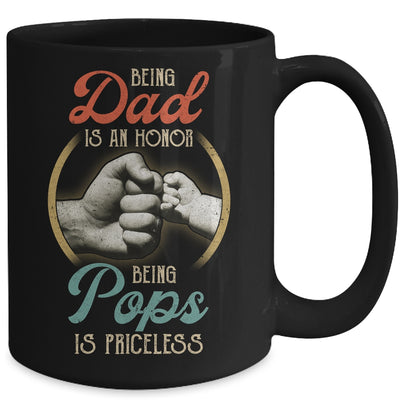 Being Dad Is An Honor Being Pops Is Priceless Mug Coffee Mug | Teecentury.com