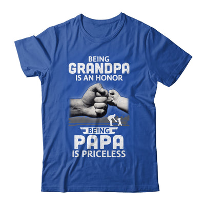 Being Grandpa Is An Honor Being Papa Is Priceless Father T-Shirt & Hoodie | Teecentury.com