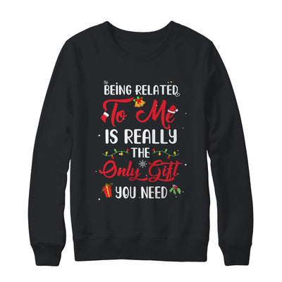 Being Related To Me Cute Christmas Family Xmas Pajama Couple T-Shirt & Sweatshirt | Teecentury.com