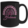 Believe Rainbow Breast Cancer Awareness Pink Ribbon Mug | teecentury