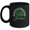 Believe Rainbow Mental Health Awareness Green Ribbon Mug | teecentury