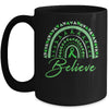 Believe Rainbow Mental Health Awareness Green Ribbon Mug | teecentury