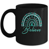 Believe Rainbow Ovarian Cancer Awareness Teal Ribbon Mug | teecentury