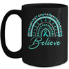 Believe Rainbow Ovarian Cancer Awareness Teal Ribbon Mug | teecentury