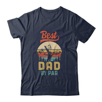 Best Dad By Par Funny Disc Golf For Men Father's Day T-Shirt & Hoodie | Teecentury.com