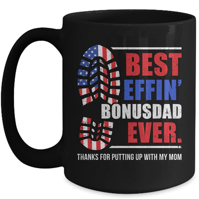Best Effin’ Bonus Dad Ever Thanks For Putting With My Mom Father Mug | teecentury