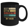 Best Effin Bonus Dad Ever Thanks For Putting With My Mom Mug Coffee Mug | Teecentury.com