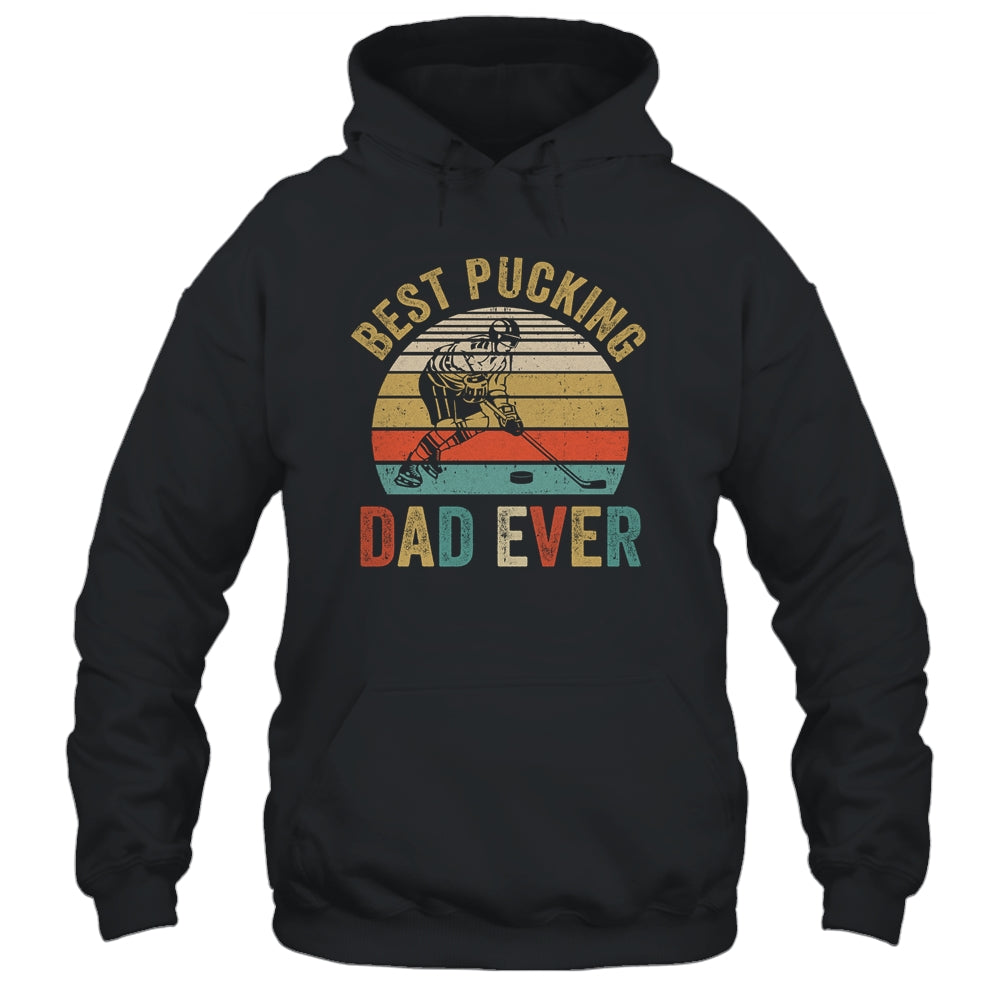 Best Pucking Dad Ever Funny Fathers Day Hockey Pun T-Shirt & Hoodie | Teecentury.com