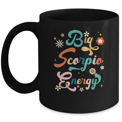 Big Scorpio Energy Vintage Zodiac Astrology Flower Funny Mug | teecentury