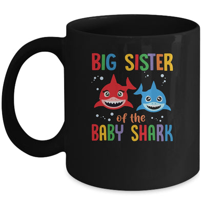 Big Sister Of The Baby Shark Birthday Sister Shark Mug Coffee Mug | Teecentury.com