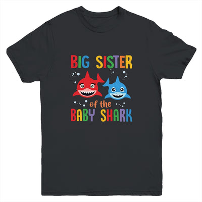 Big Sister Of The Baby Shark Birthday Sister Shark Youth Youth Shirt | Teecentury.com
