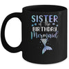 Big Sister Of The Birthday Mermaid Matching Family Mug Coffee Mug | Teecentury.com