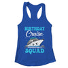 Birthday Cruise Squad Cruising Vacation Funny Birthday Shirt & Tank Top | teecentury