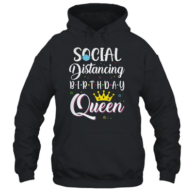 Birthday Social Distancing Queen Mom Girl Quarantine Women T-Shirt & Tank Top | Teecentury.com