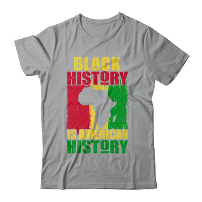 Black History Is American History Black History Month Africa T-Shirt & Hoodie | Teecentury.com