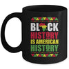 Black History Is American History Patriotic African American Mug Coffee Mug | Teecentury.com