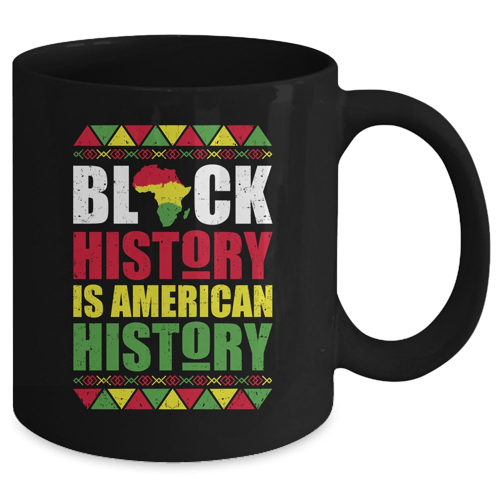 Black History Is American History Patriotic African American Mug Coffee Mug | Teecentury.com
