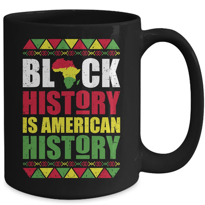 Black History Is American History Patriotic African American Mug Coffee Mug | Teecentury.com