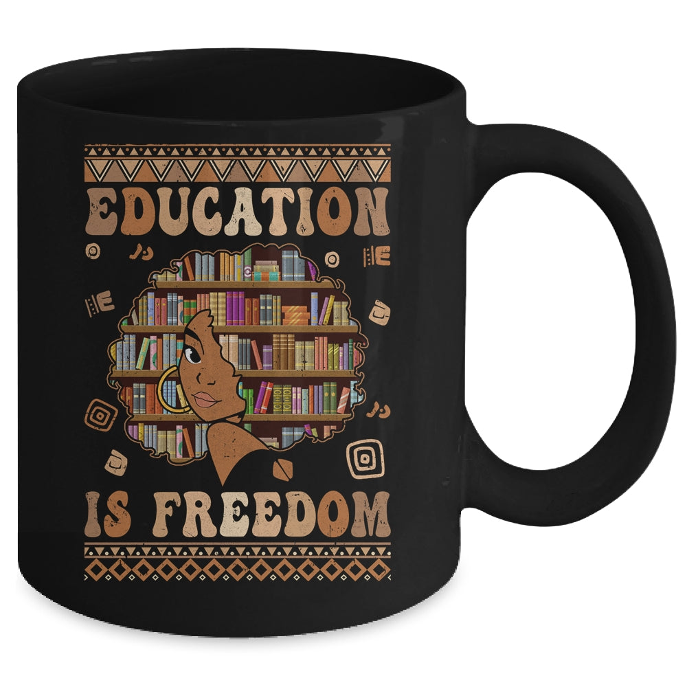 Black History Month Education Is Freedom Teacher Women Mug | teecentury