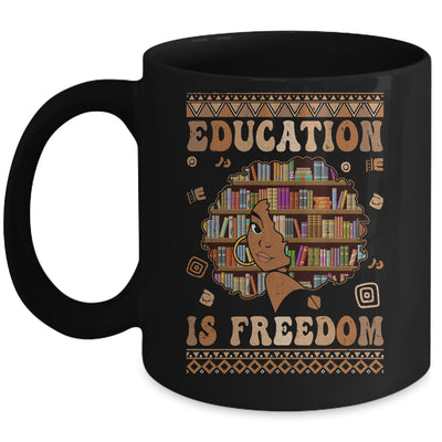 Black History Month Education Is Freedom Teacher Women Mug | teecentury