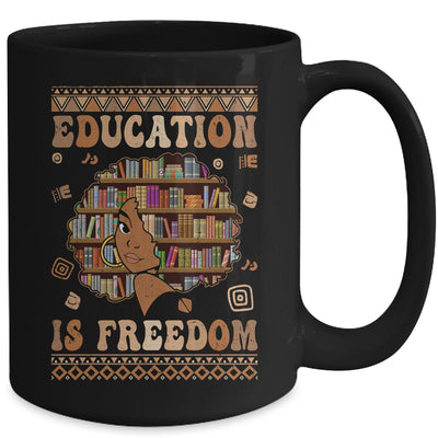 Black History Month Education Is Freedom Teacher Women Mug | teecentury