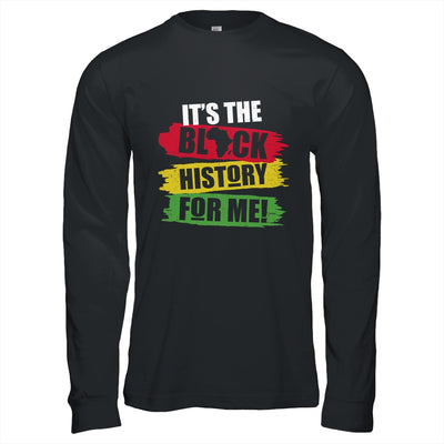 Black History Month It's The Black History For Me African T-Shirt & Hoodie | Teecentury.com