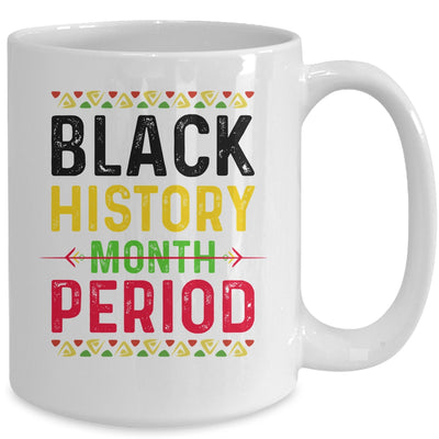 Black History Period Black Pride Black History Month Mug Coffee Mug | Teecentury.com