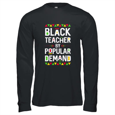 Black Teacher By Popular Demand T-Shirt & Hoodie | Teecentury.com