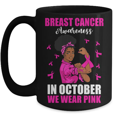 Black Woman In October We Wear Pink Breast Cancer Awareness Mug | teecentury