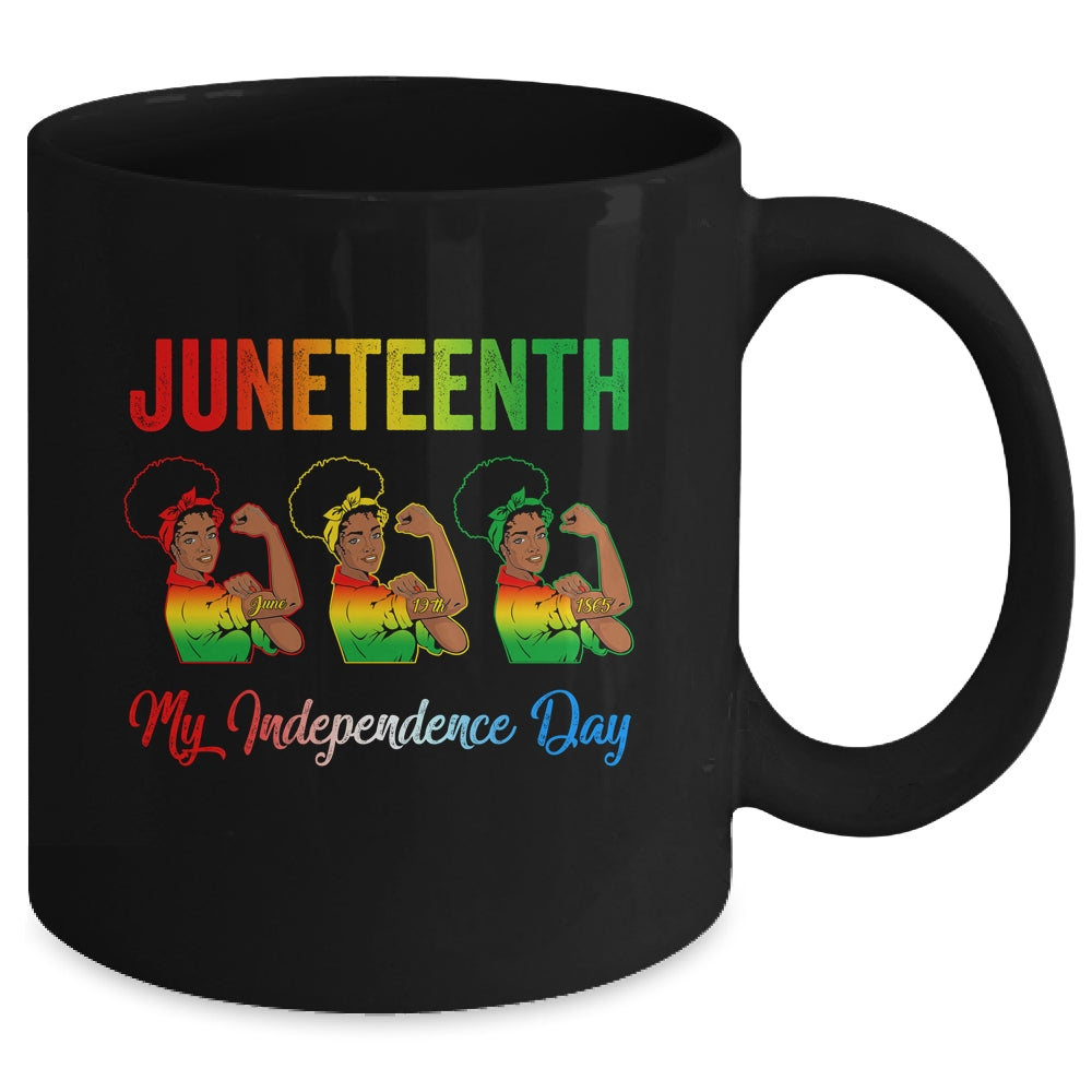 Black Women Free Juneteenth Is My Independence Day Mug | teecentury