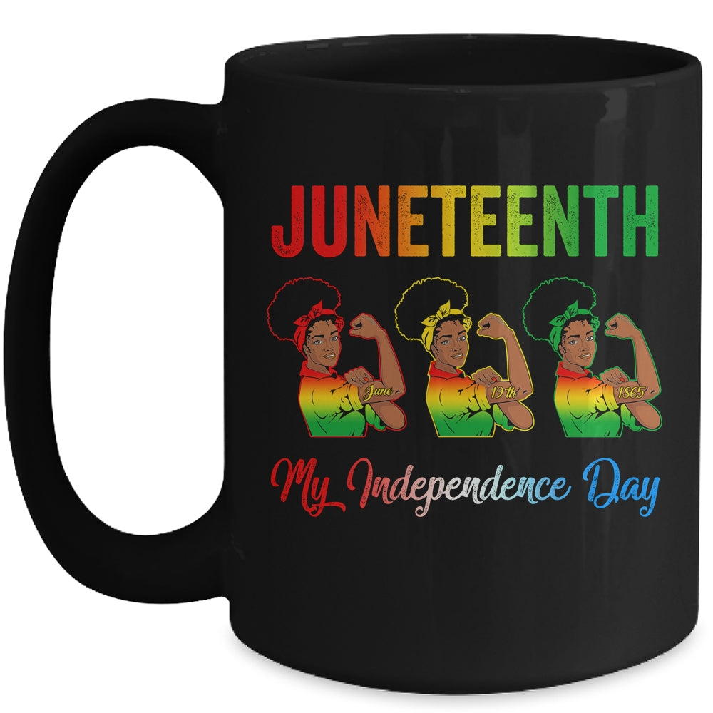 Black Women Free Juneteenth Is My Independence Day Mug | teecentury