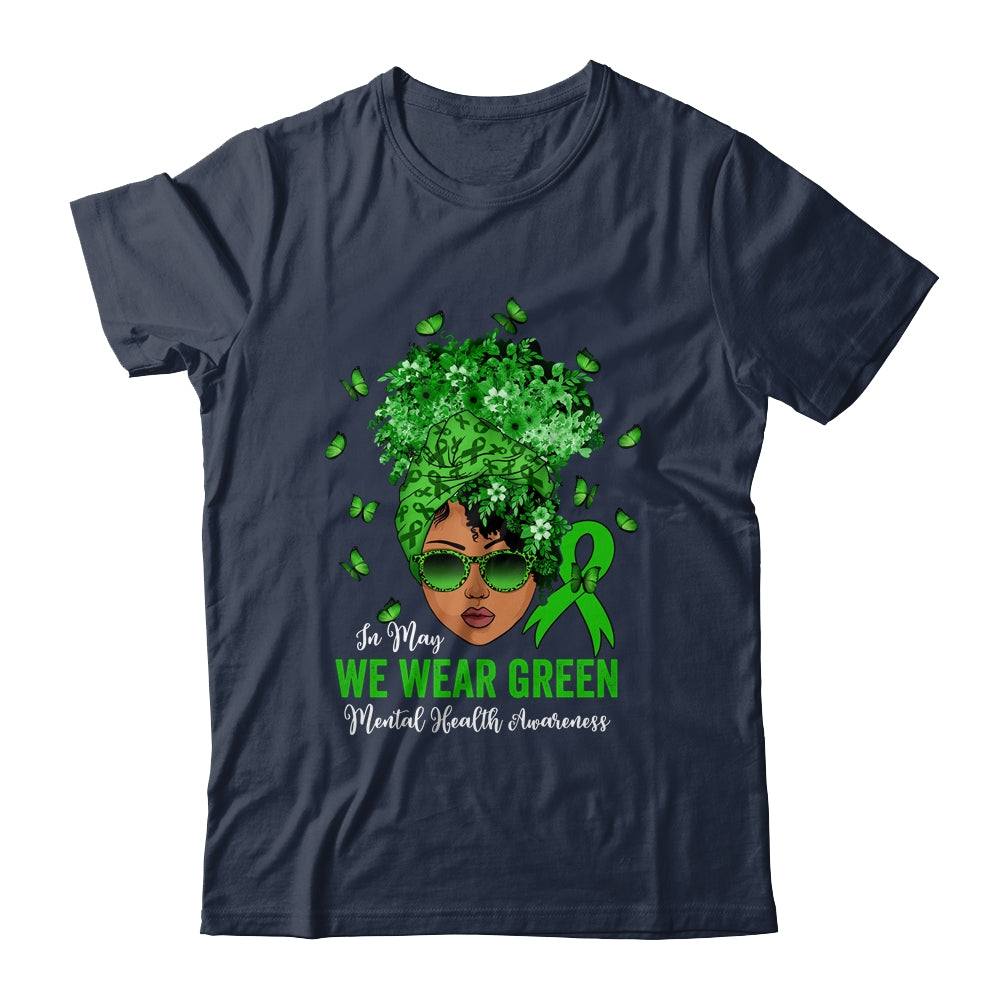 Black Women In May We Wear Green Mental Health Awareness Shirt & Hoodie | teecentury