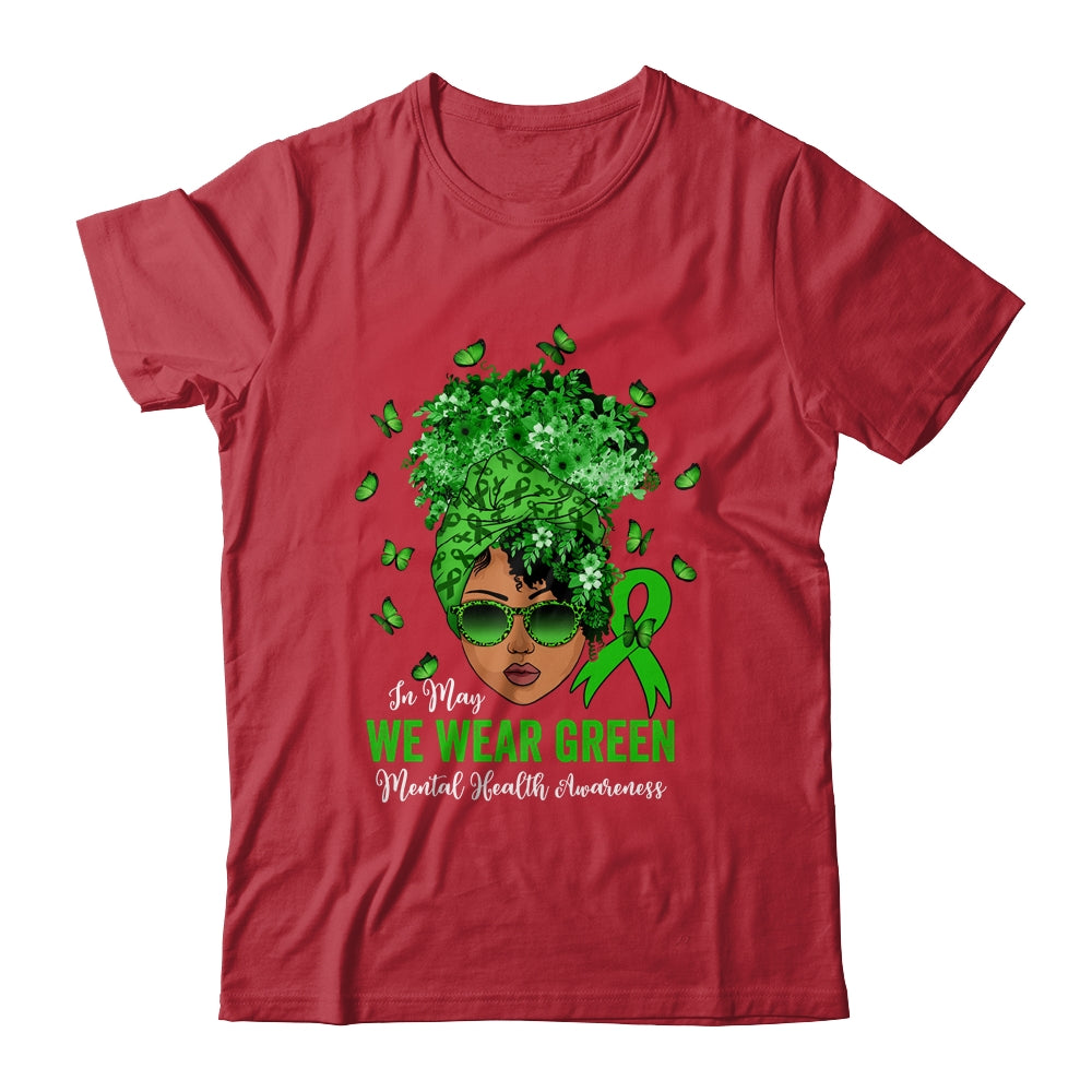 Black Women In May We Wear Green Mental Health Awareness Shirt & Hoodie | teecentury
