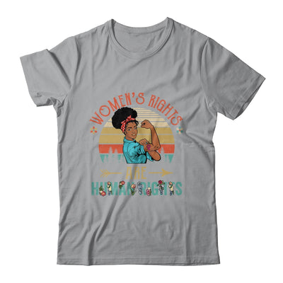 Black Women's Rights Are Human Rights Feminism Feminist Shirt & Tank Top | teecentury