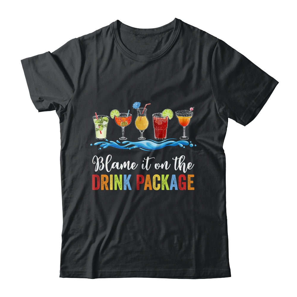 Blame It On The Drink Package Cruise Vacation Travel Squad Shirt & Tank Top | teecentury