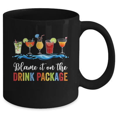 Blame It On The Drink Package Cruise Vacation Travel Squad Mug | teecentury