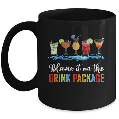 Blame It On The Drink Package Cruise Vacation Travel Squad Mug | teecentury