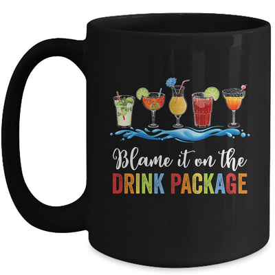 Blame It On The Drink Package Cruise Vacation Travel Squad Mug | teecentury