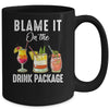 Blame It On The Drink Package Funny Cruise Cruising Cruiser Mug Coffee Mug | Teecentury.com