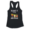 Blame It On The Drink Package Funny Cruise Cruising Cruiser T-Shirt & Tank Top | Teecentury.com