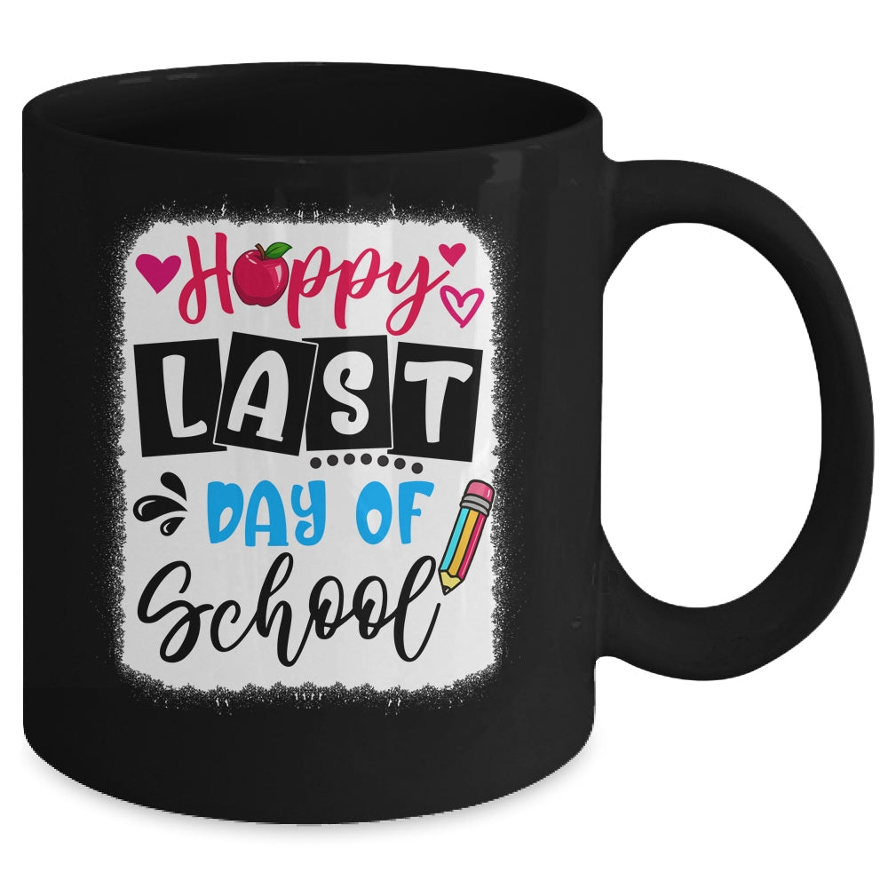 Bleached Happy Last Day Of School Graduation Teacher Student Mug | teecentury