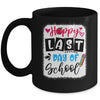 Bleached Happy Last Day Of School Graduation Teacher Student Mug | teecentury