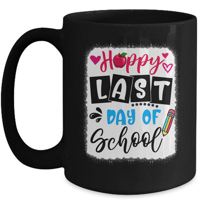 Bleached Happy Last Day Of School Graduation Teacher Student Mug | teecentury